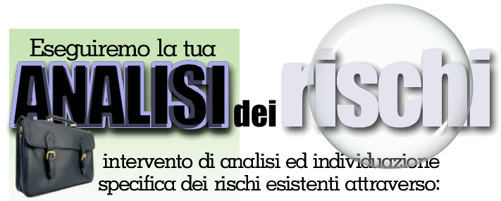 L'analisi dei rischi.